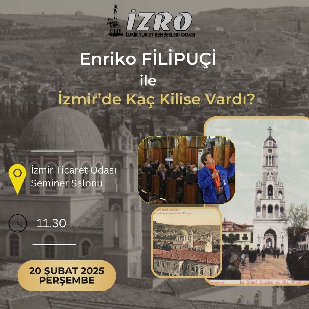 Enriko FİLİPUÇİ ile ‘’İzmir’de Kaç Kilise Vardı’’